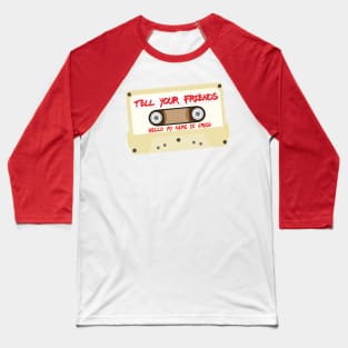 Tell Your Friends... Cassette Baseball T-Shirt